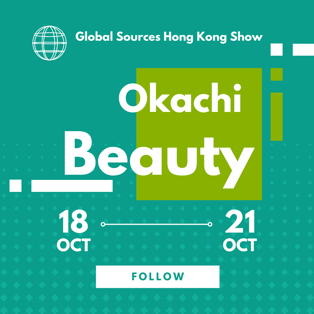 Okachi Beauty to Shine at the Global Sources Hong Kong Show