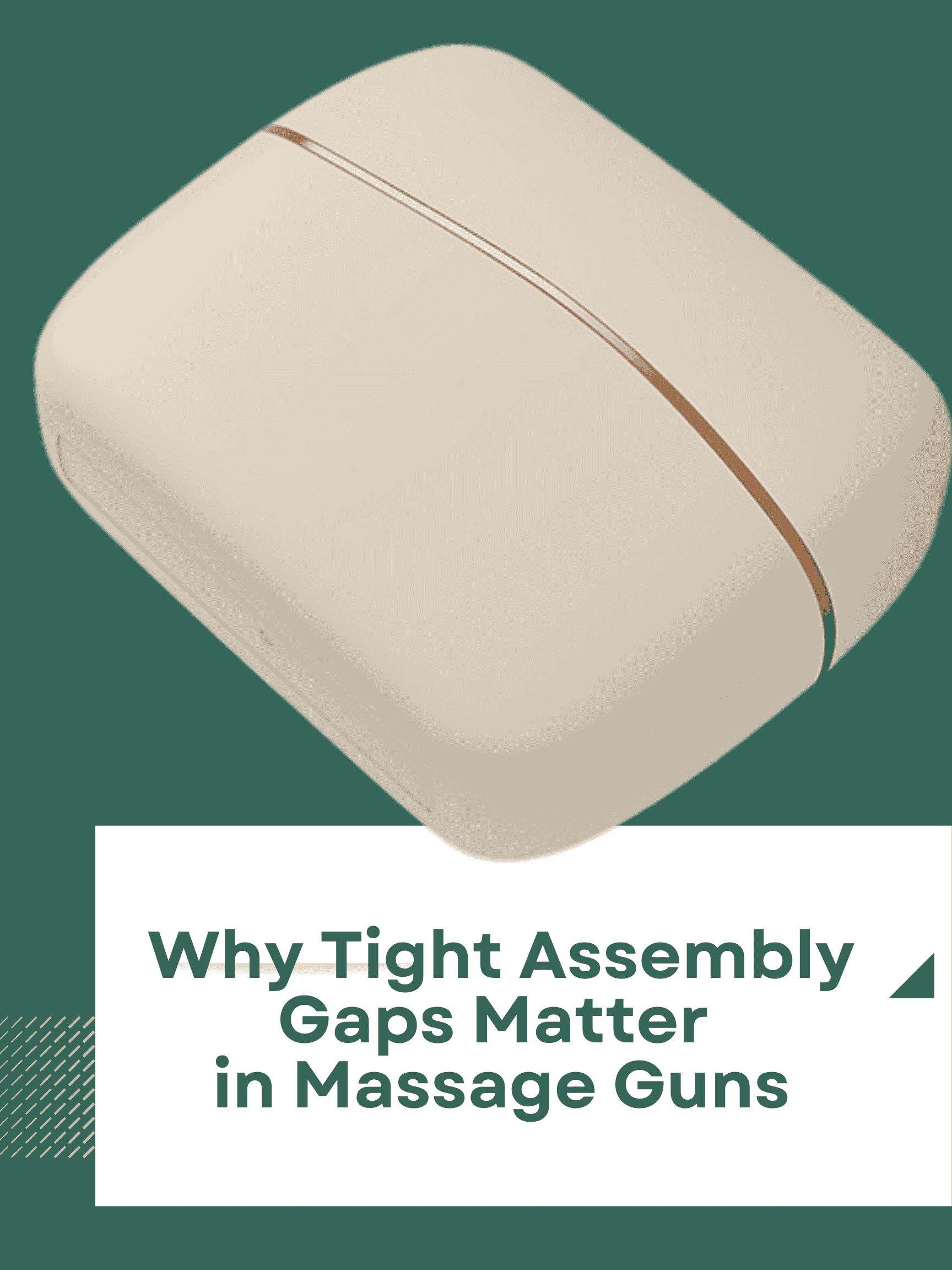 Why Tight Assembly Gaps Matter in Massage Guns